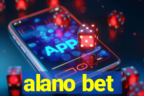 alano bet